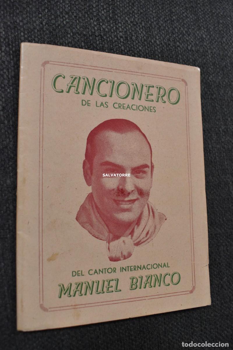 Catalogues de Musique: CANCIONERO DE LAS CREACIONES. DEL CANTOR INTERNACIONAL MANUEL BIANCO TANGO LAS PALMAS ARGENTINA