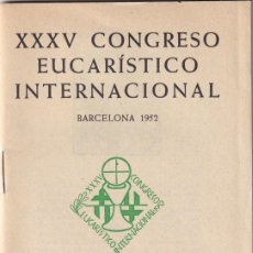 Catálogos de Música: XXXV CONGRESO EUCARÍSTICO INTERNACIONAL BARCELONA 1952 - CANCIONERO EUCARÍSTICO POPULAR