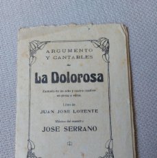 Catálogos de Música: ARGUMENTO Y CANTABLES - LA DOLOROSA- ZARZUELA- JUAN JOSÉ LORENTE- JOSÉ SERRANO