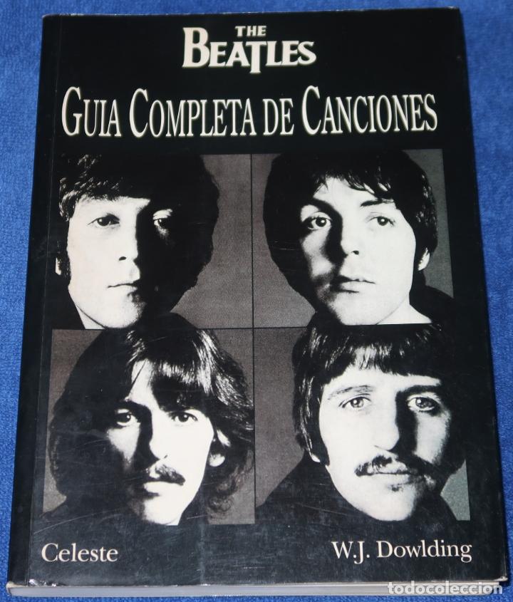 Catalogues de Musique: The Beatles - Gu&iacute;a completa de canciones - W.J. Dowlding - Celeste Ediciones (1995)