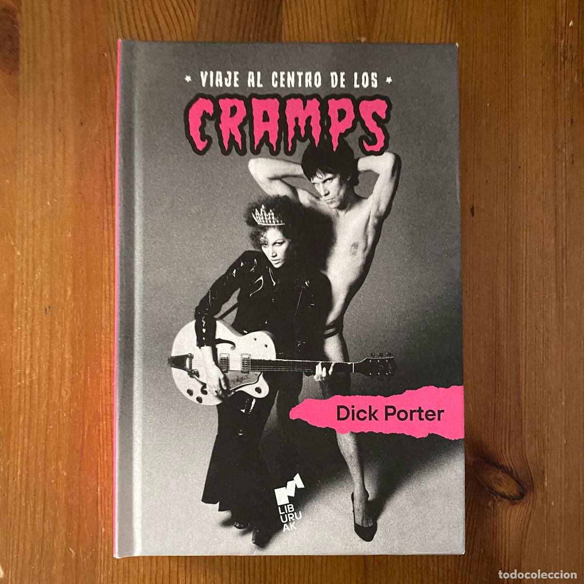 Cat&aacute;logos de m&uacute;sica: DICK PORTER - VIAJE AL CENTRO DE LOS CRAMPS - LIBURUAK 2023 NUEVO - 3&ordf; EDICI&Oacute;N