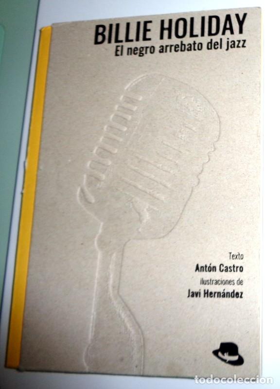 Cat&aacute;logos de M&uacute;sica: LIBRO - EDICI&Oacute;N LIMITADA y NUMERADA de 800 EJEMPLARES. BILLIE HOLYDAY. JAZZ. ANT&Oacute;N CASTRO.