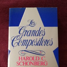 Catálogos de Música: LOS GRANDES COMPOSITORES - HAROLD C. SCHONBERG - JAVIER VERGARA EDITOR