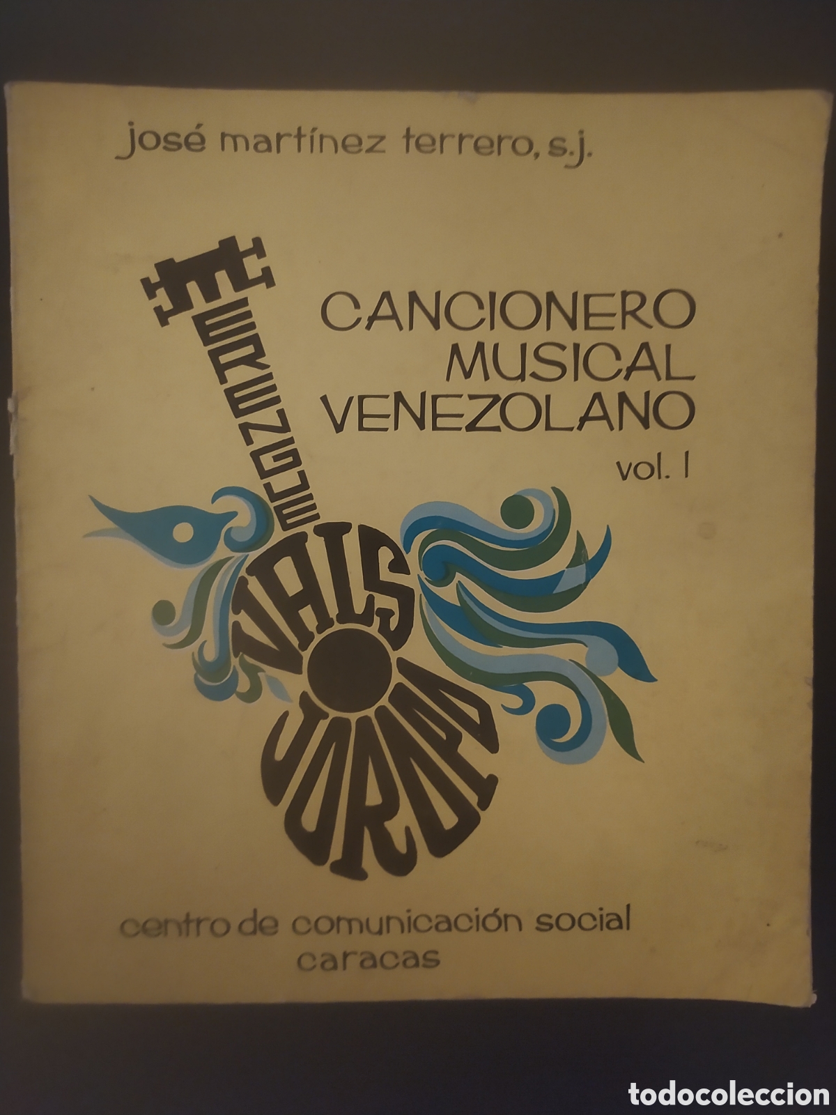 Cat&aacute;logos de M&uacute;sica: Cancionero m&uacute;sical venezolano Vol I