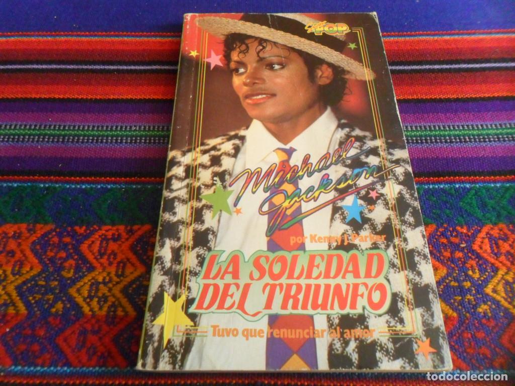 Cat&aacute;logos de m&uacute;sica: LIBRO SUPER POP MICHAEL JACKSON LA SOLEDAD DEL TRIUNFO. 1984. - Foto 1