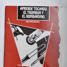 Catálogos de Música: APRENDE TOCANDO EL TROMBON Y EL BOMBARDINO