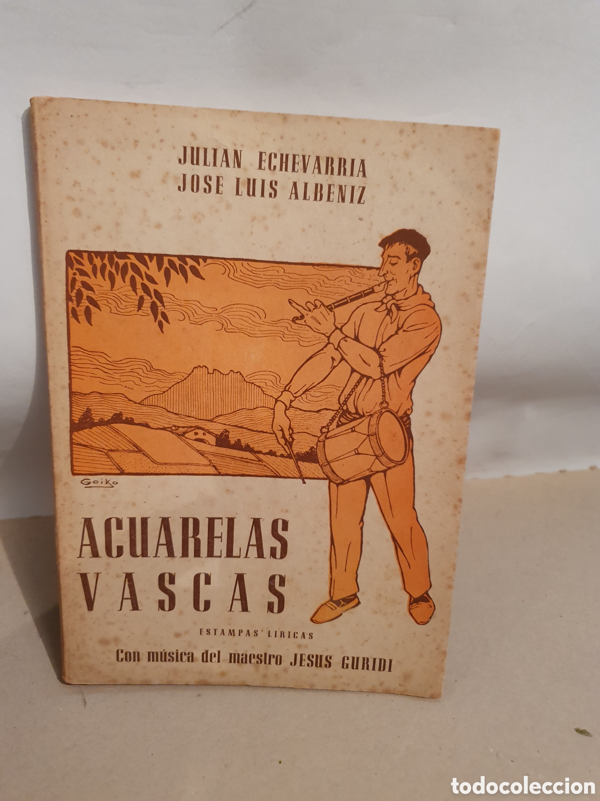 Cat&aacute;logos de M&uacute;sica: ACIARELAS VASCAS. JULIAN ECHEVARRIA. JOSE LUOS ALBENIZ. ILUSTRADO PPR GOIKO. MUSICA JESUS GURIDI.