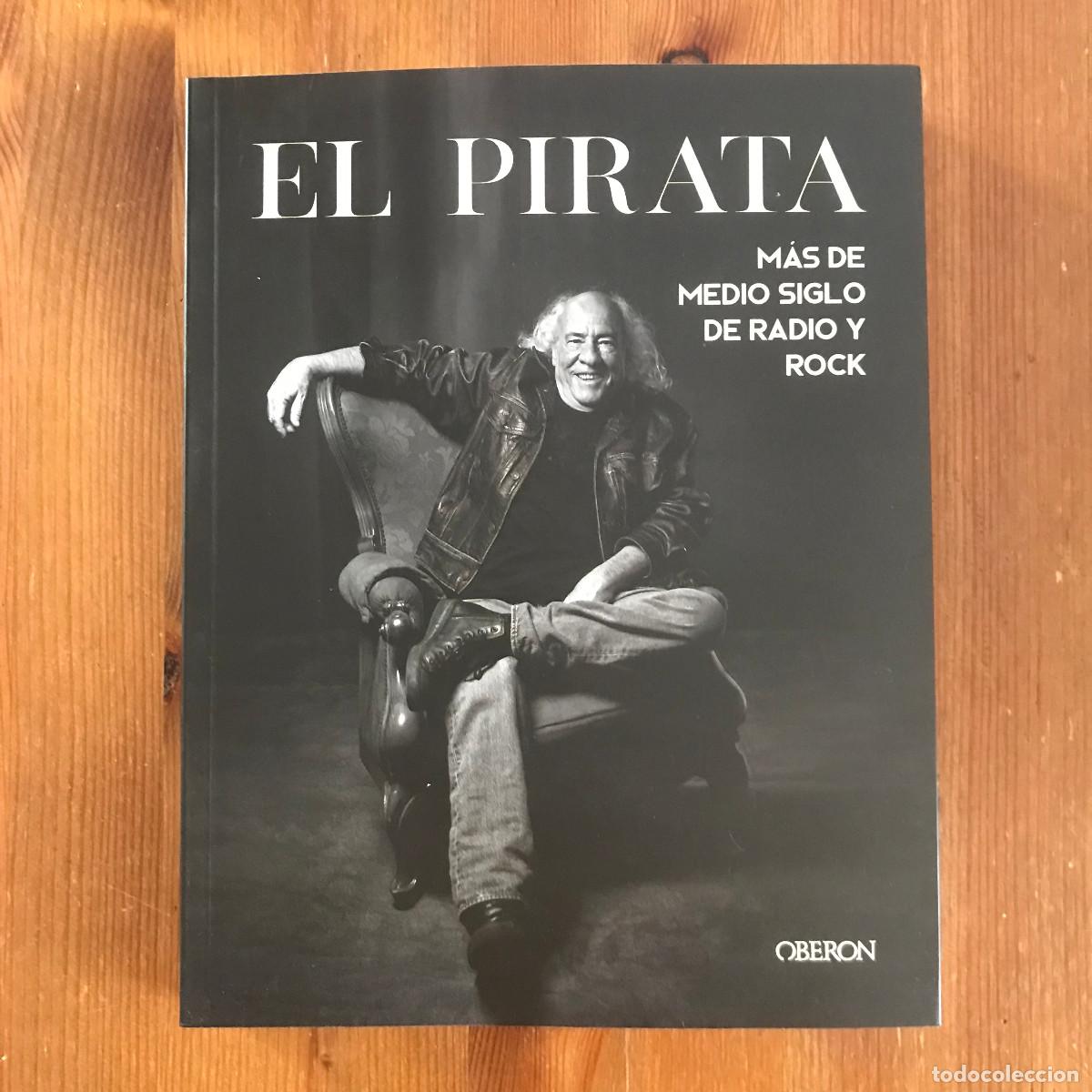 Cat&aacute;logos de m&uacute;sica: EL PIRATA - M&Aacute;S DE MEDIO SIGLO DE RADIO Y ROCK - OBERON 2023 NUEVO