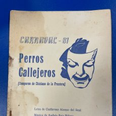 Catálogos de Música: CARNAVAL, CÁDIZ, 1981, LIBRETO COMPARSA PERROS CALLEJEROS