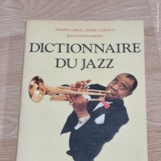 Catálogos de Música: DICTIONNAIRE DU JAZZ - CARLES, CLERGEAT, COMOLLI - ED.R.LAFONT 1988