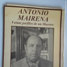 Catálogos de Música: ANTONIO MAIRENA - VEINTE PERFILES DE UN MAESTRO - CRUZCAMPO