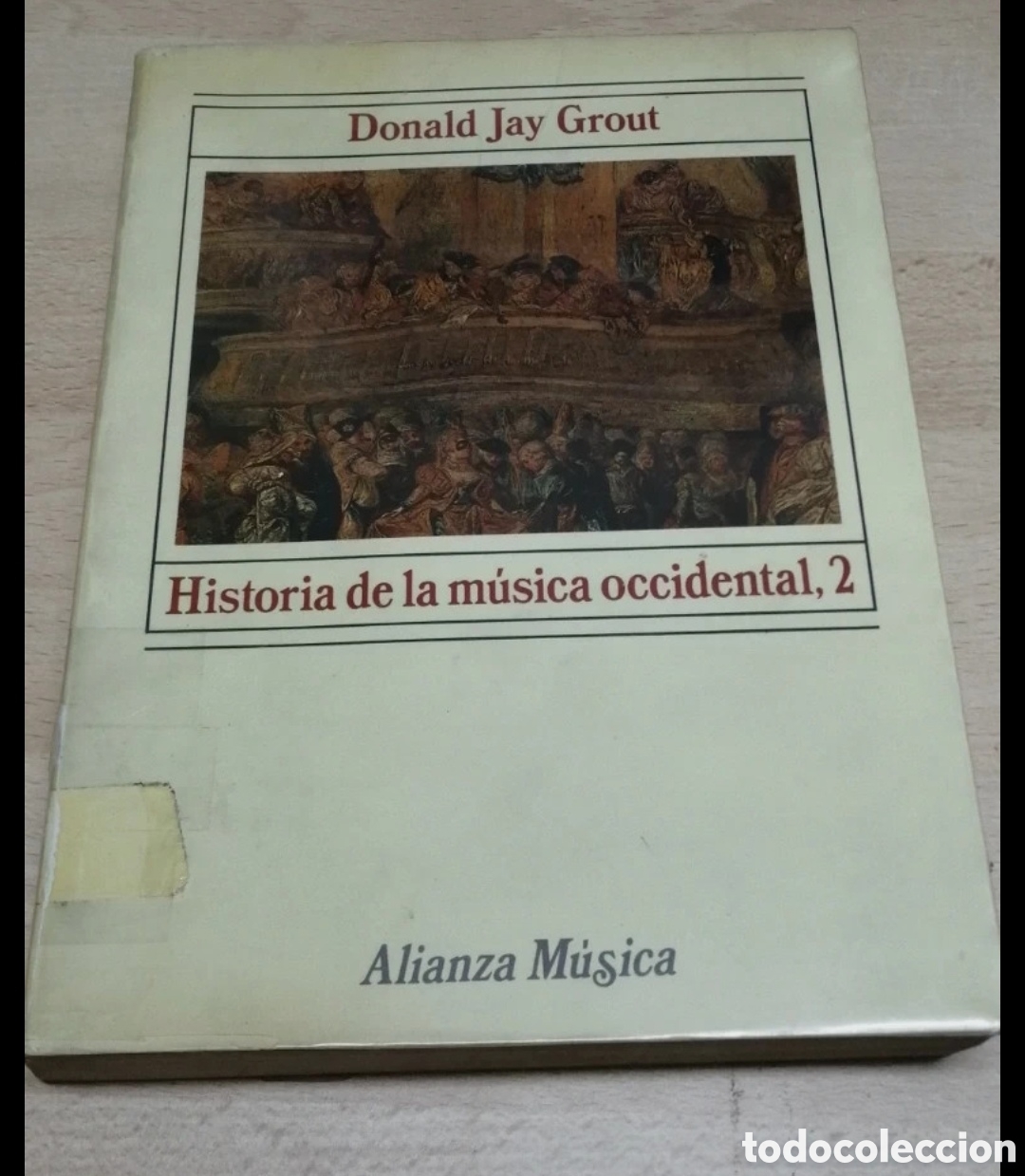 Cat&aacute;logos de M&uacute;sica: Historia de la m&uacute;sica occidental 2 Donald Jay Grout