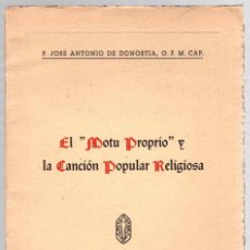 Catálogos de Música: EL MOTU PROPRIO Y LA CANCION POPULAR RELIGIOSA. P. JOSE ANTONIO DE DONOSTIA. AÑO 1954