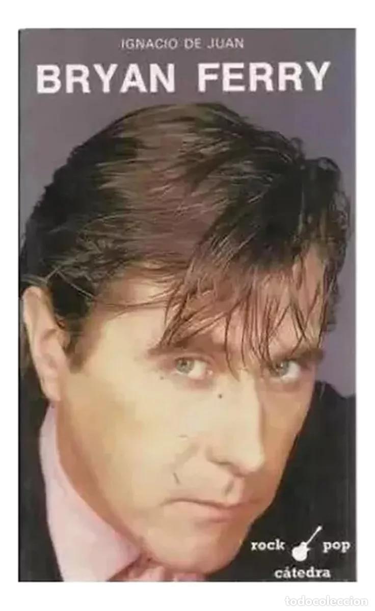 Cat&aacute;logos de m&uacute;sica: Bryan Ferry de Ignacio de Juan Catedra rock pop - Foto 1