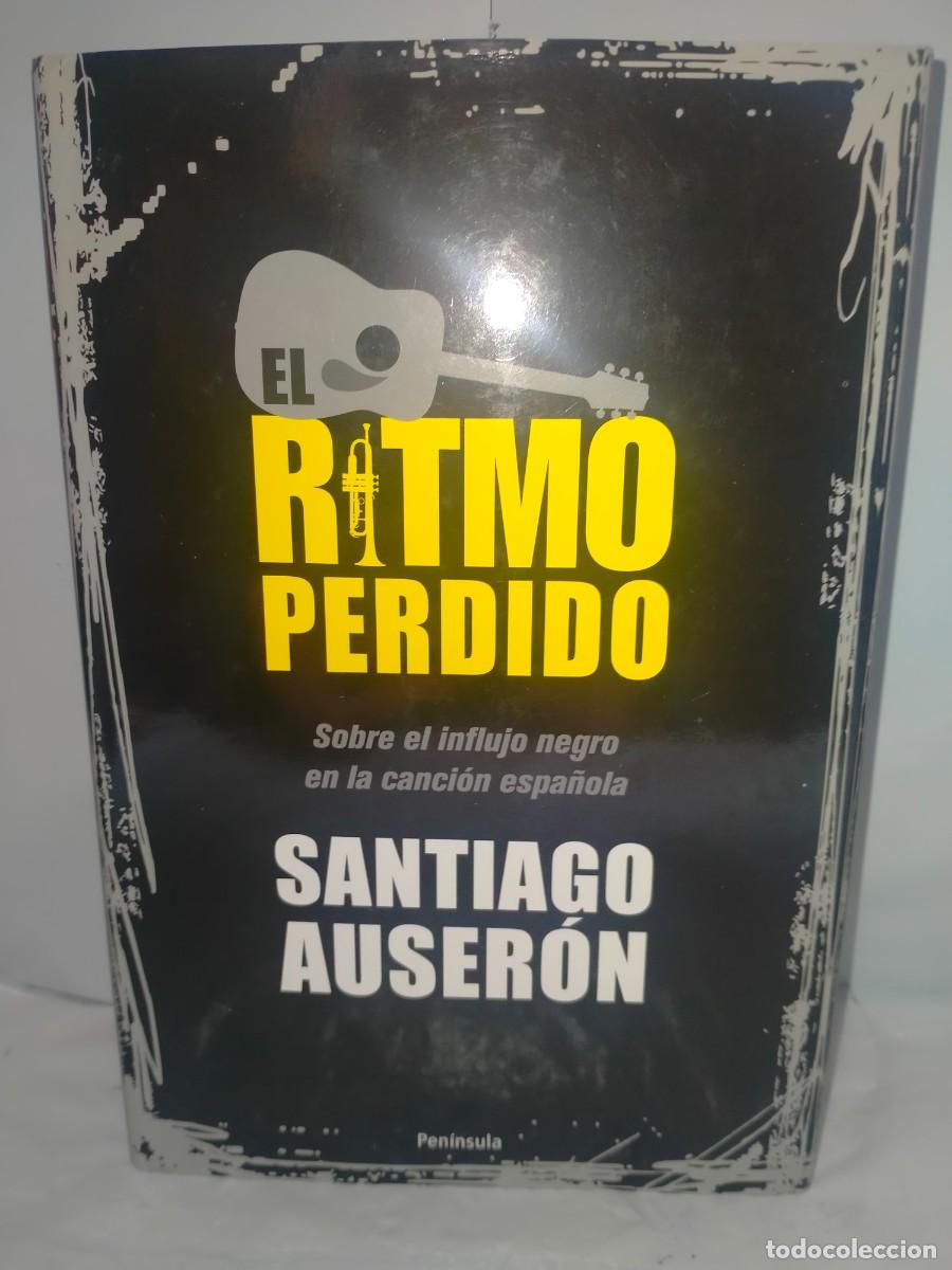 Cat&aacute;logos de m&uacute;sica: SANTIAGO AUSER&Oacute;N. EL RITMO PERDIDO .PEN&Iacute;NSULA - Foto 1