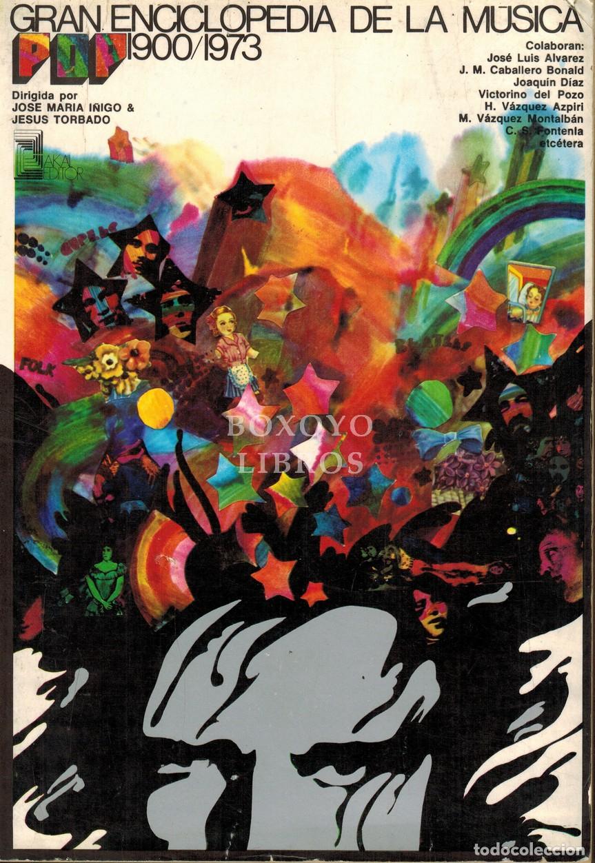 Musikkataloge: Gran enciclopedia de la m&uacute;sica Pop 1900/1973. Dirigido por Jos&eacute; Mar&iacute;a &Iacute;&ntilde;igo y Jes&uacute;s Torbado