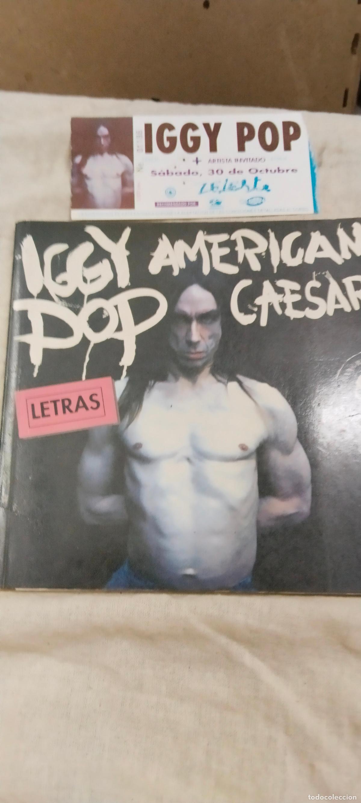 Cat&aacute;logos de M&uacute;sica: IGGY POP AMERICAN CAESAR LETRAS Y ENTRADA CONCIERTO