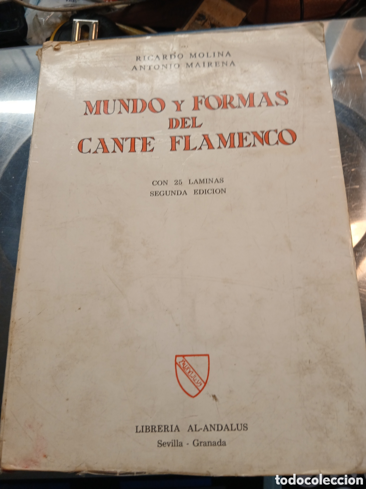 Cat&aacute;logos de M&uacute;sica: MUNDO Y FORMAS DEL CANTE FLAMENCO .RICARDO MOLINA .ANTONIO MAIRENA
