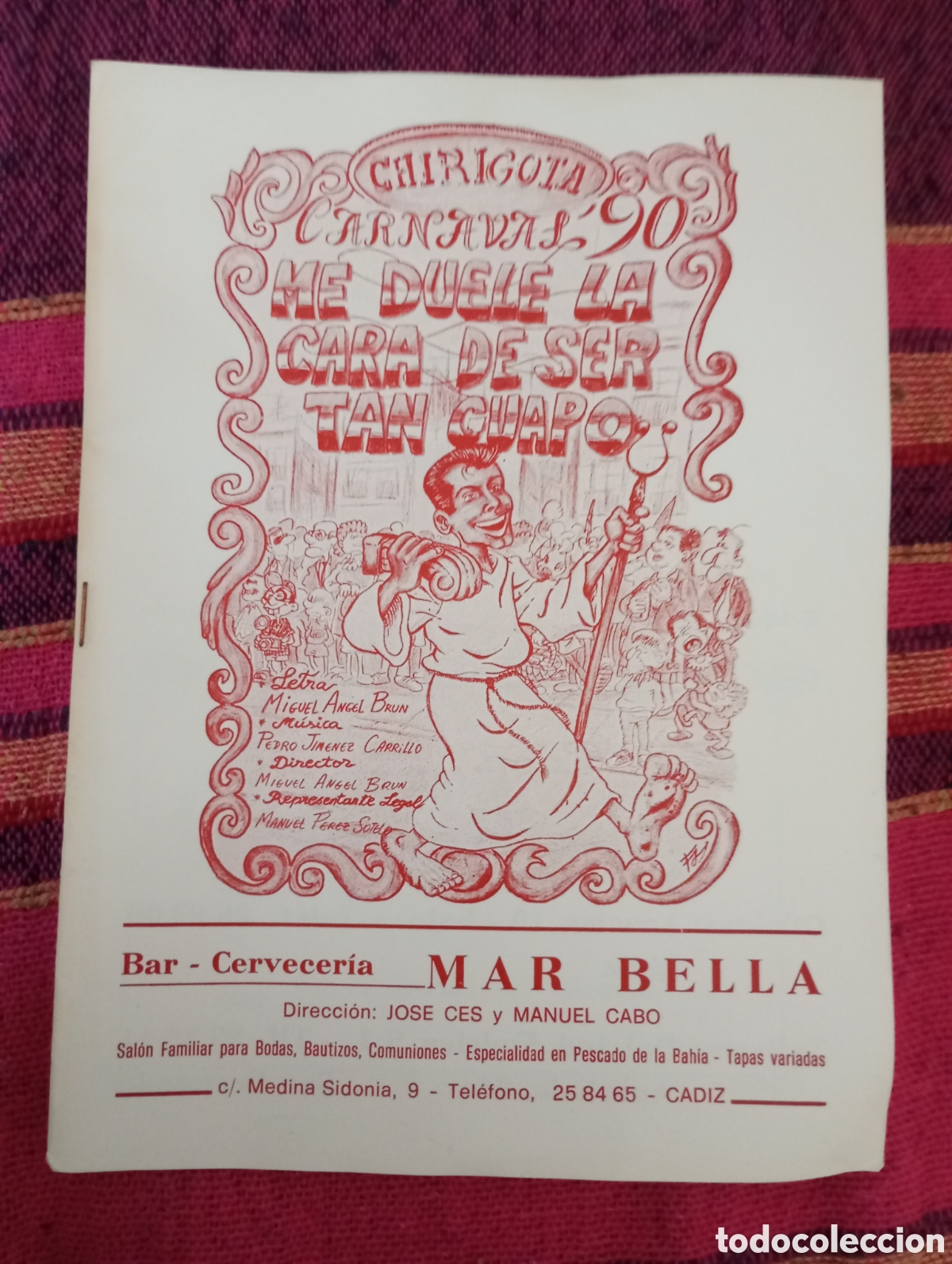 Cat&aacute;logos de M&uacute;sica: Carnaval de C&aacute;diz libreto chirigota me duele la cara de ser tan guapo 1990