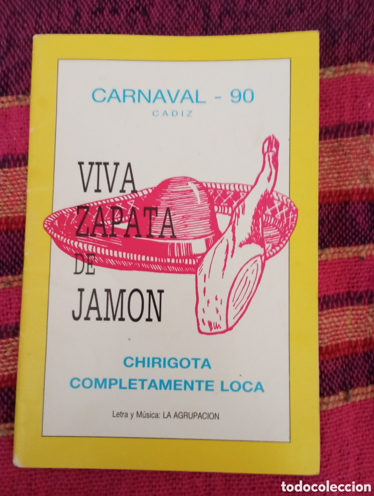 Cat&aacute;logos de M&uacute;sica: Carnaval de C&aacute;diz libreto chirigota viva zapata de jamon 1990