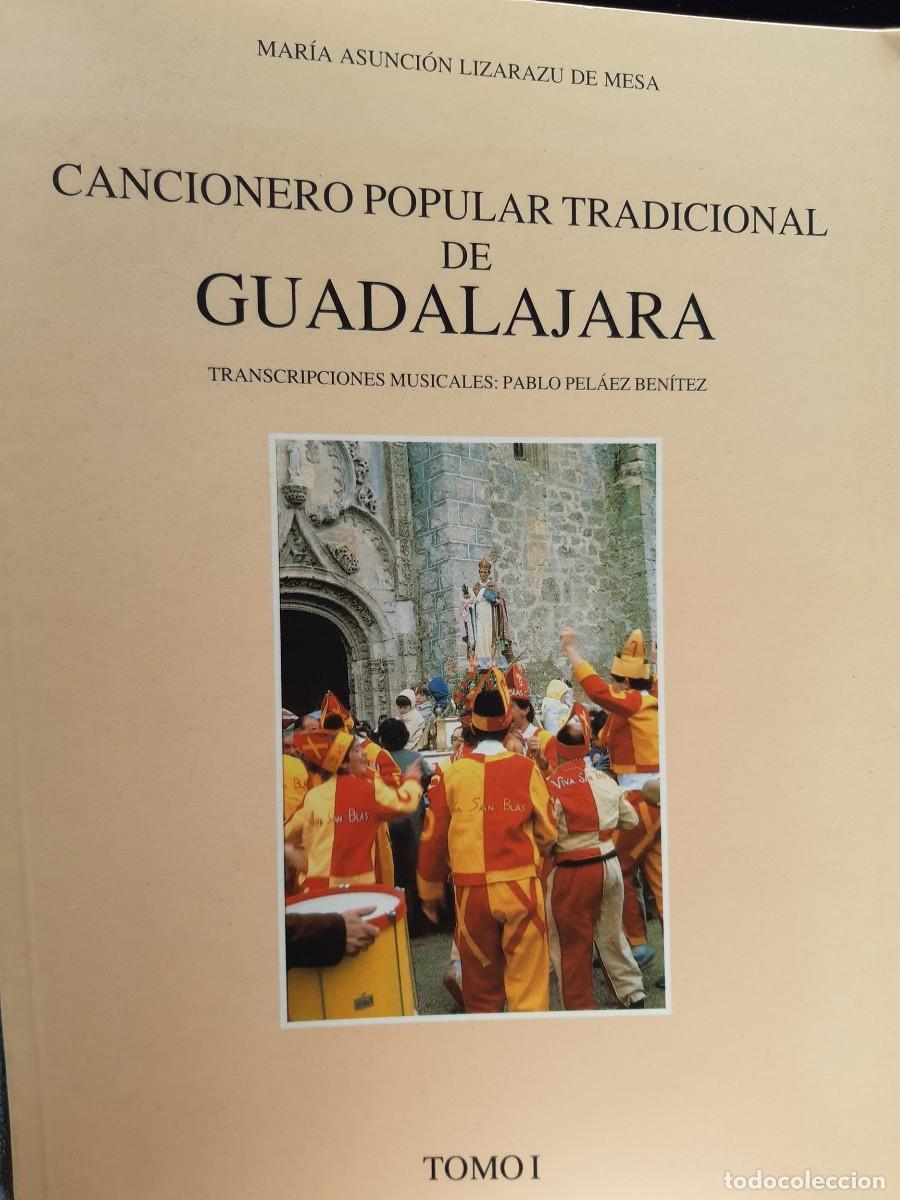 Cat&aacute;logos de M&uacute;sica: CANCIONERO POPULAR TRADICIONAL DE GUADALAJARA PABLO PELAEZ BENITEZ MARIA ASUNCION LIZARAZU 3 TOMOS