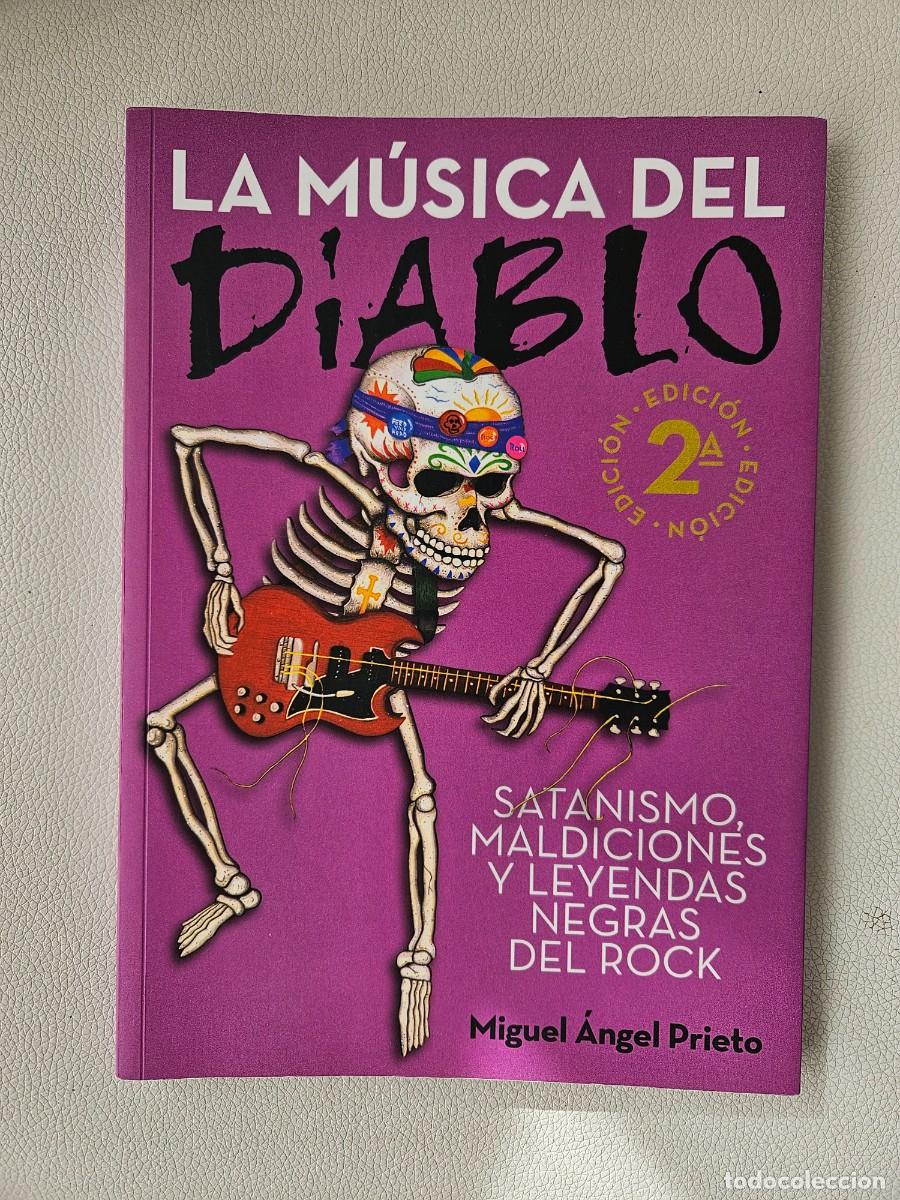 Cat&aacute;logos de M&uacute;sica: LA M&Uacute;SICA DEL DIABLO: LEYENDAS NEGRAS DEL ROCK. MIGUEL &Aacute;NGEL PRIETO. T&B ED.2008
