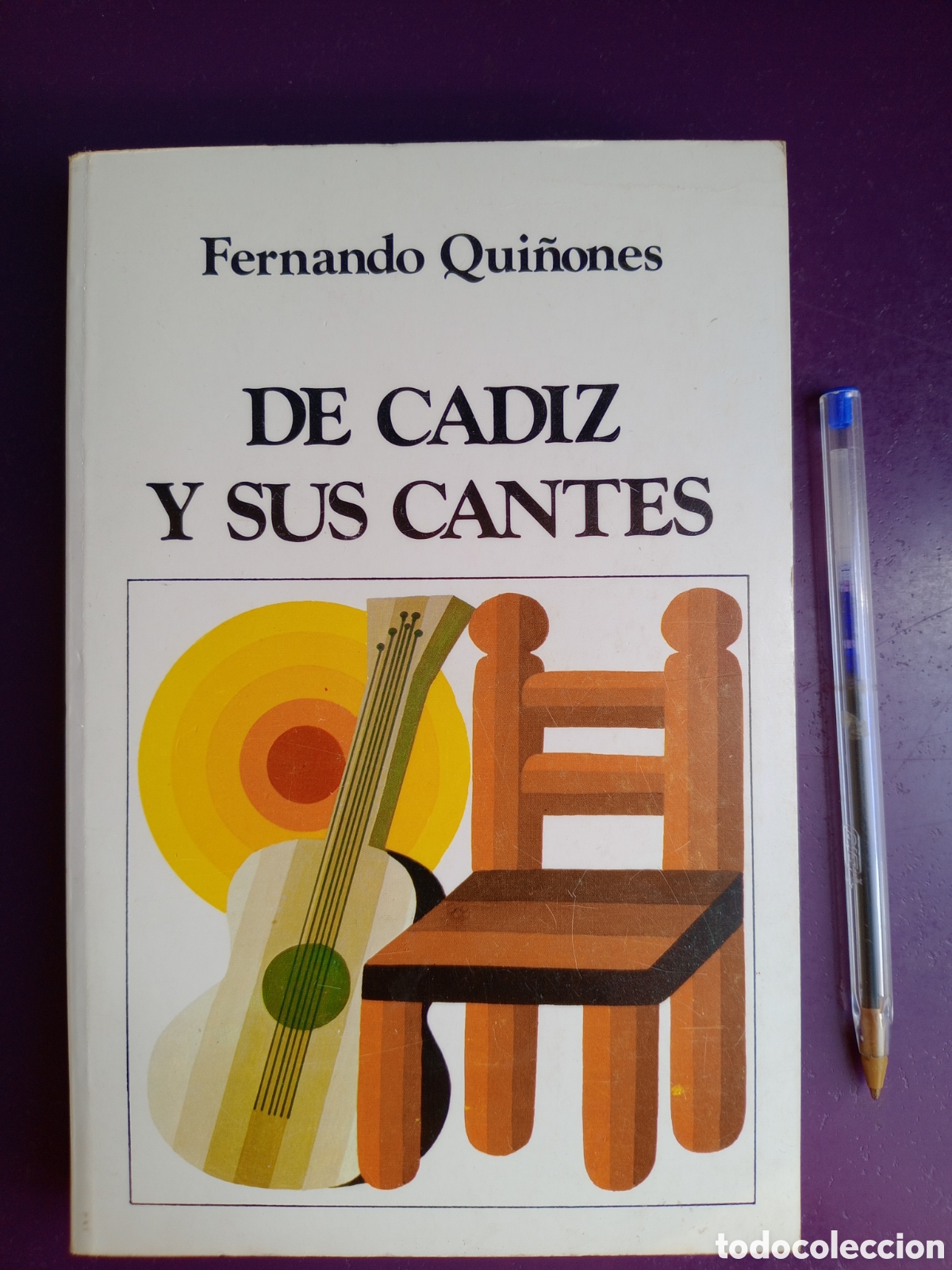 Cat&aacute;logos de M&uacute;sica: FERNANDO QUI&Ntilde;ONES - DE CADIZ Y SUS CANTES - ED DEL CENTRO, 2&ordf; EDICION AUMENTADA 1974 - FLAMENCO