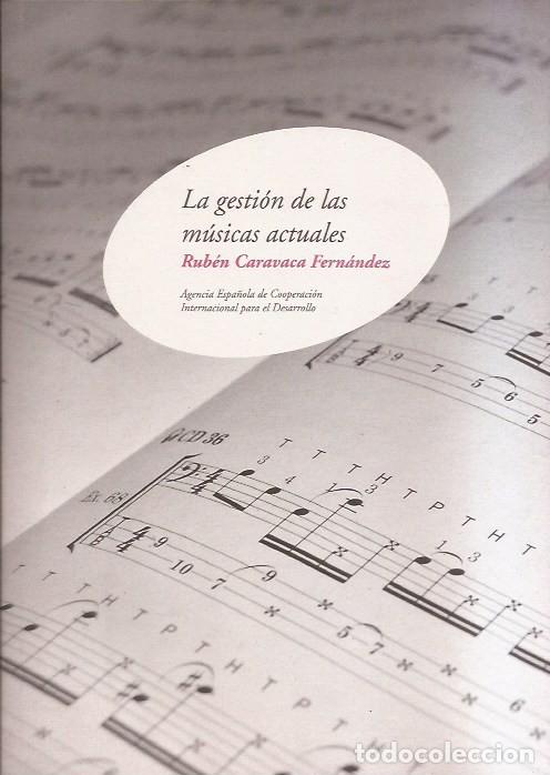 Cat&aacute;logos de M&uacute;sica: LIBRO LA GESTI&Oacute;N DE LAS M&Uacute;SICAS ACTUALES RUB&Eacute;N CARAVACA