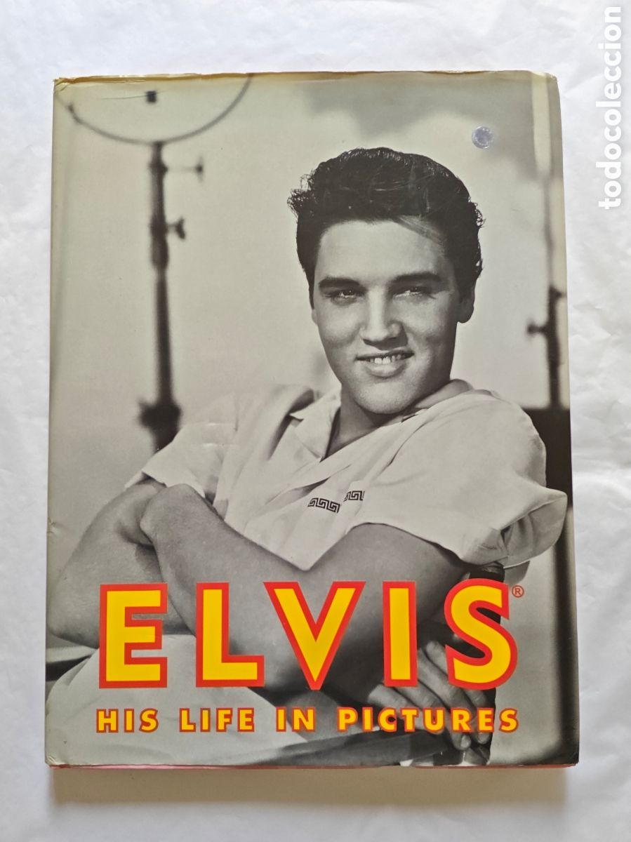 Cat&aacute;logos de M&uacute;sica: Elvis Presley. His life in pictures. Muy ilustrado