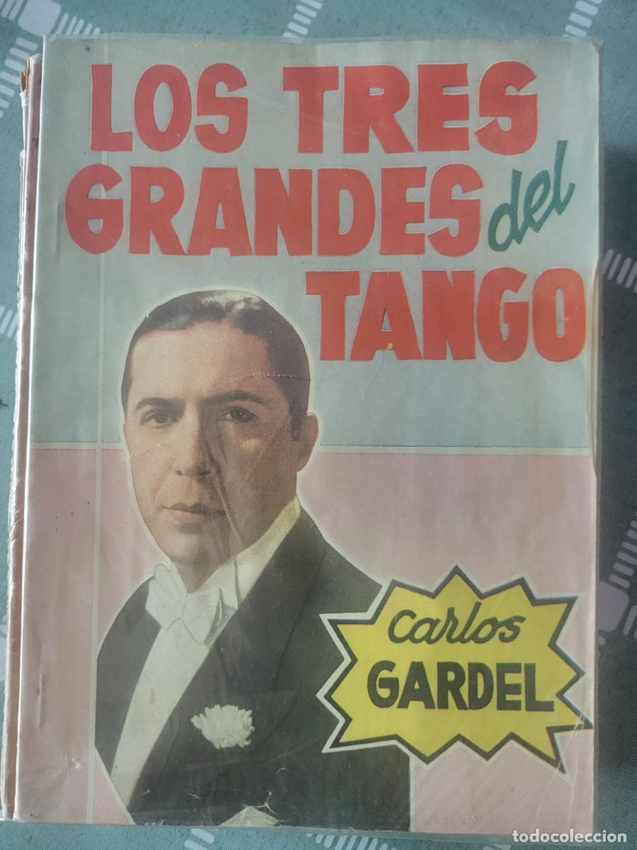 Cat&aacute;logos de M&uacute;sica: Carlos Gardel, Libertad Lamarque y Hugo del Carril cancionero de 64 paginas...