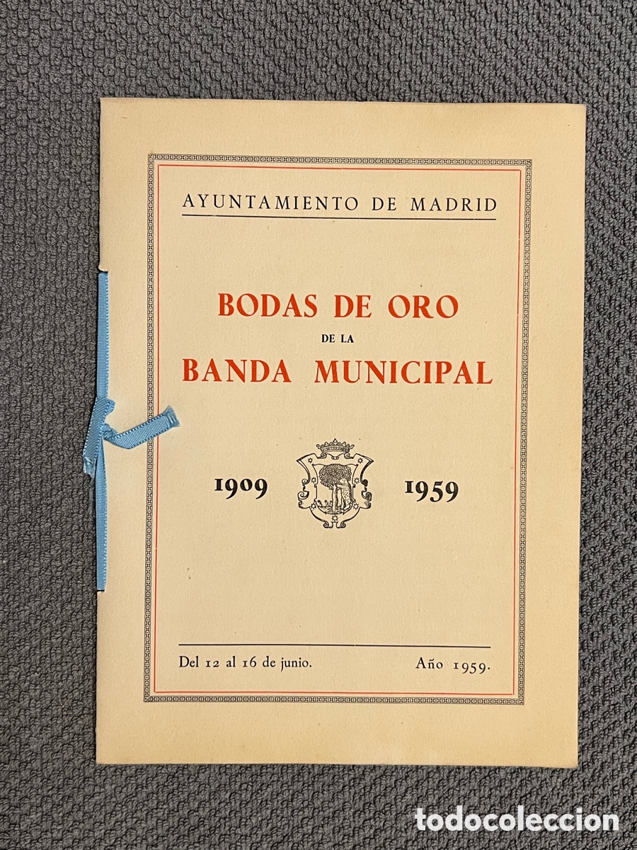 Cat&aacute;logos de M&uacute;sica: AYUNTAMIENTO DE MADRID.. Bodas de Oro de la Banda Municipal (1909-1959) env&iacute;o certificado 6&euro;