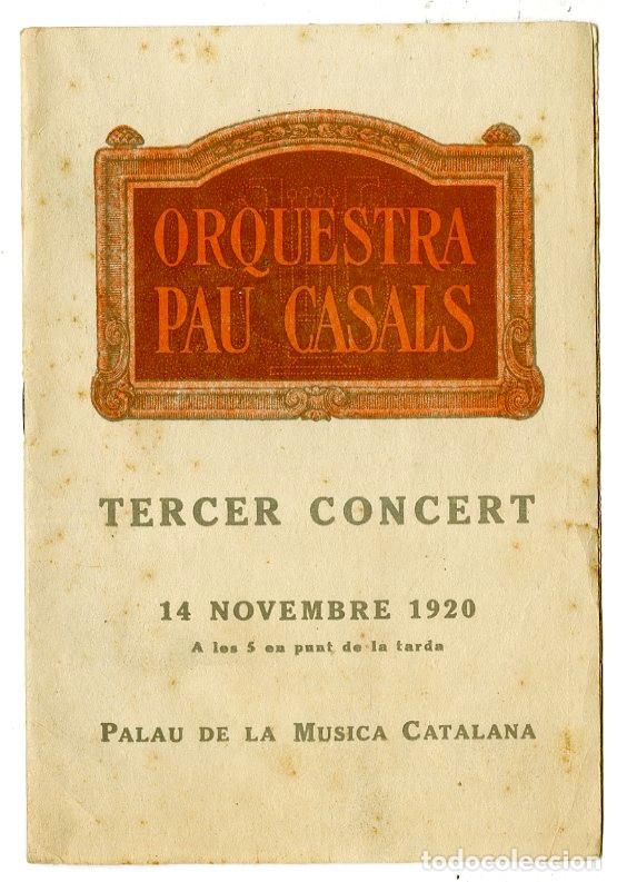 Cat&aacute;logos de M&uacute;sica: Programa de M&uacute;sica / Orquesta Pau Casals 1920 Juli Garreta - Palau de la M&uacute;sica Catalana