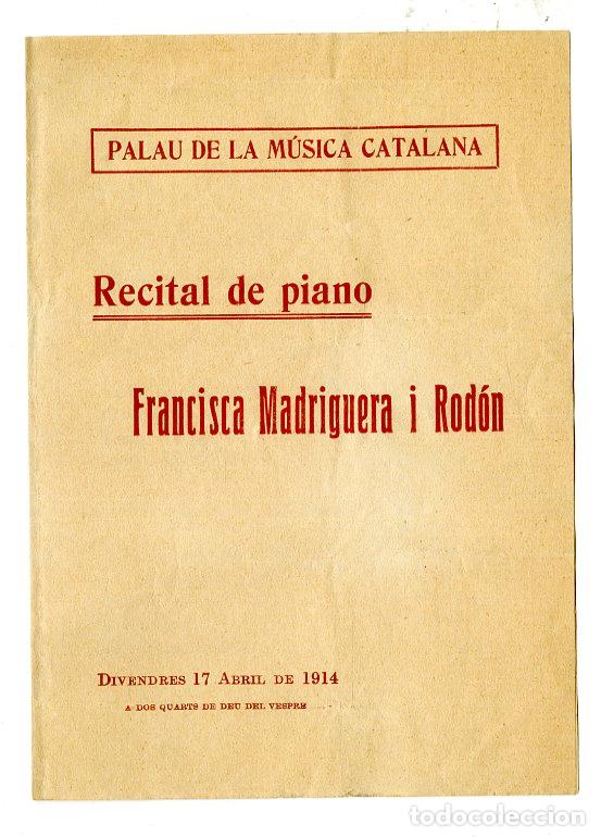 Cat&aacute;logos de M&uacute;sica: Programa de M&uacute;sica / Piano Francisca Madriguera i Rond&oacute;n 1914 - Palau de la M&uacute;sica Catalana