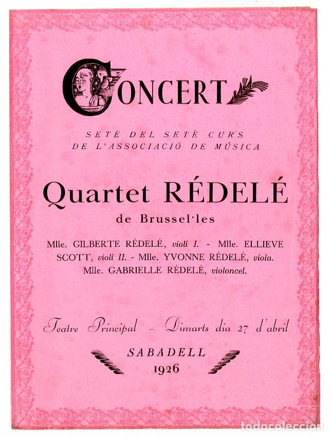 Cat&aacute;logos de M&uacute;sica: Programa de M&uacute;sica / Quartet R&eacute;del&eacute; de Brussel&middot;les, Sabadell 1926 - Teatre Principal Sabadell