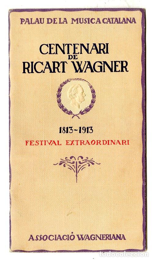 Cat&aacute;logos de M&uacute;sica: Programa de M&uacute;sica / Centenari Ricart Wagner 1813 - 1913 Festival Extraordinari - Palau de la M&uacute;sica