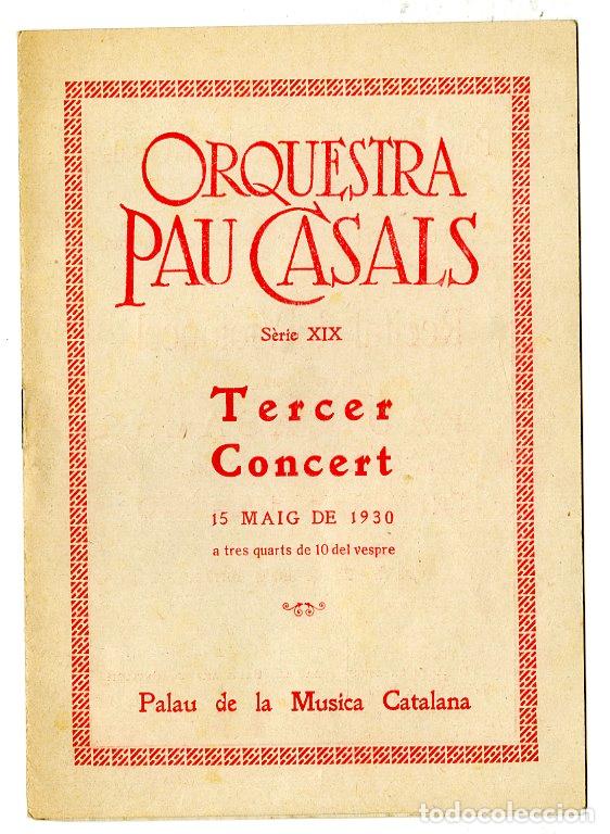 Cat&aacute;logos de M&uacute;sica: Programa de M&uacute;sica / Orquesta Pau Casals S&egrave;ria XIX 1930 - Palau de la M&uacute;sica Catalana