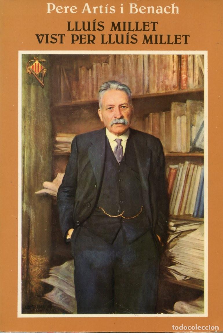 Cat&aacute;logos de M&uacute;sica: LLU&Iacute;S MILLET VIS PER LLU&Iacute;S MILLET. Pere Art&iacute;s i Benach.