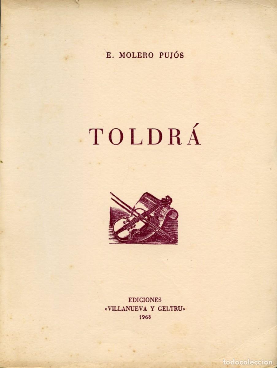 Cat&aacute;logos de M&uacute;sica: TOLDR&Aacute; (VIDA Y OBRA DE EDUARDO TOLDR&Aacute;. E. Molero Puj&oacute;s