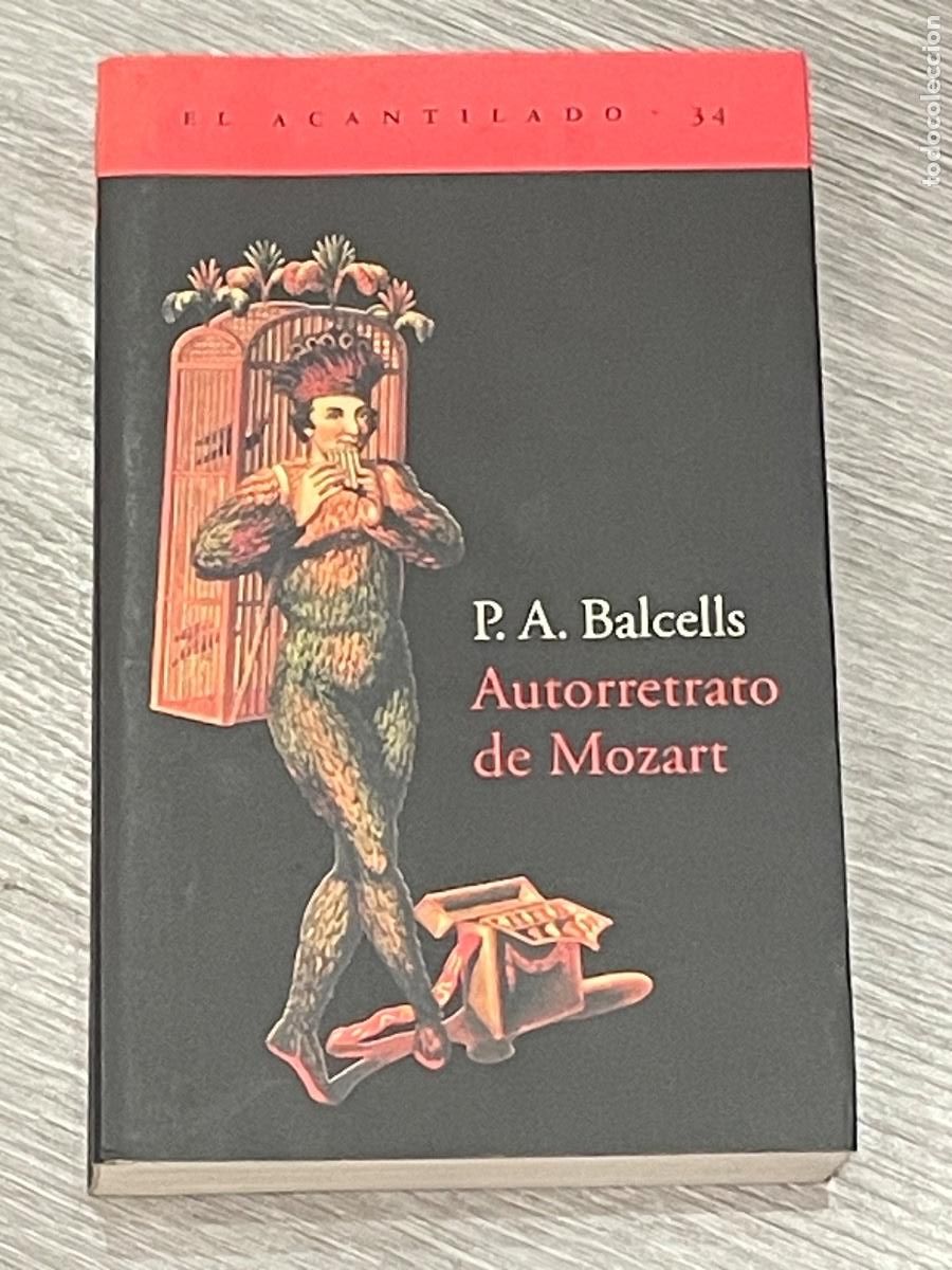 Music Catalogs: P.A. BALCELLS - AUTORRETRATO DE MOZART - ACANTILADO 2000
