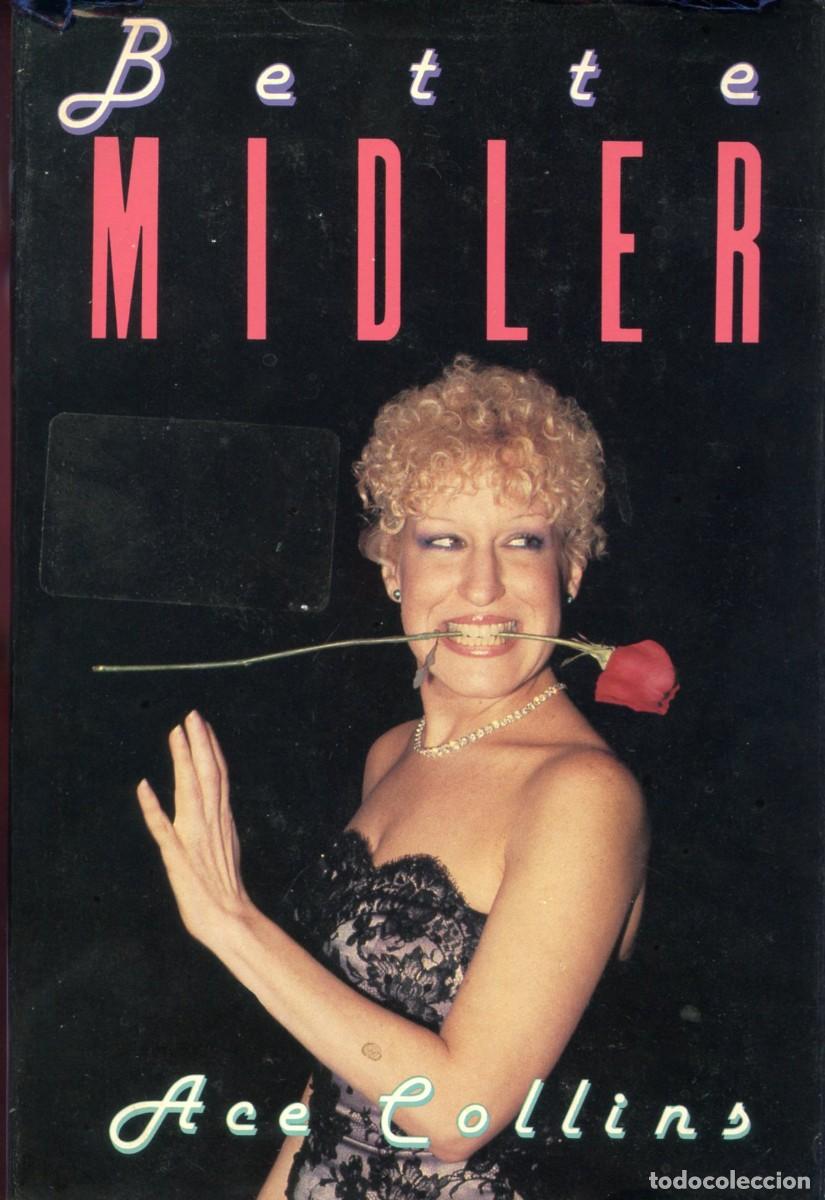 Cat&aacute;logos de M&uacute;sica: BETTE MIDLER. Por Ace Collins.