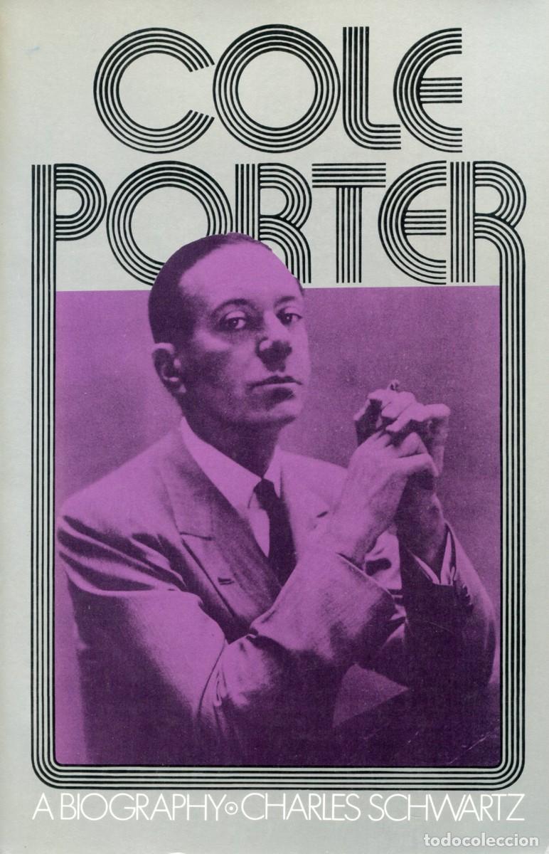 Cat&aacute;logos de M&uacute;sica: COLE PORTER. A BIOGRAPHY. Por Charles Schwartz.