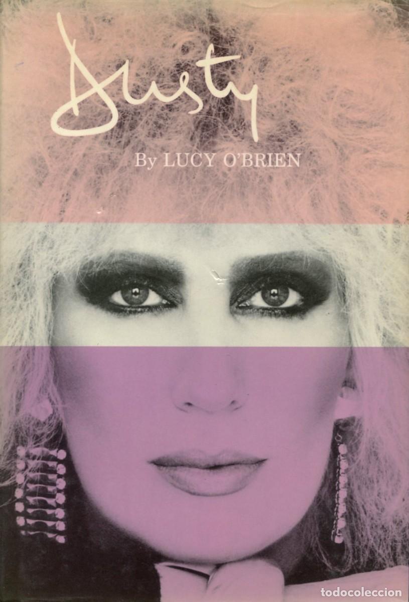 Cat&aacute;logos de M&uacute;sica: DUSTY SPRINGFIELD. DUSTY. Por Lucy O'Brien.