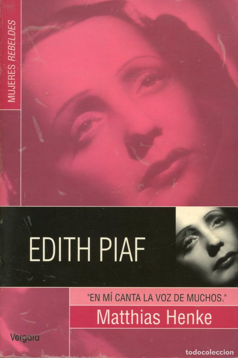 Cat&aacute;logos de M&uacute;sica: EDITH PIAF. En m&iacute; canta la voz de muchos. Por Matthias Henke.