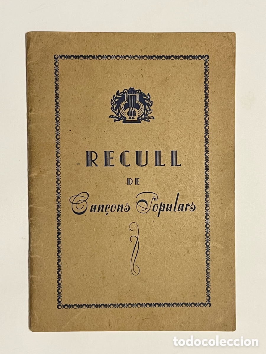 Cat&aacute;logos de M&uacute;sica: BARCELONA Sociedad Coral Clave.. ? Llibret: Recull de Can&ccedil;ons Populars.. (h.1950?)