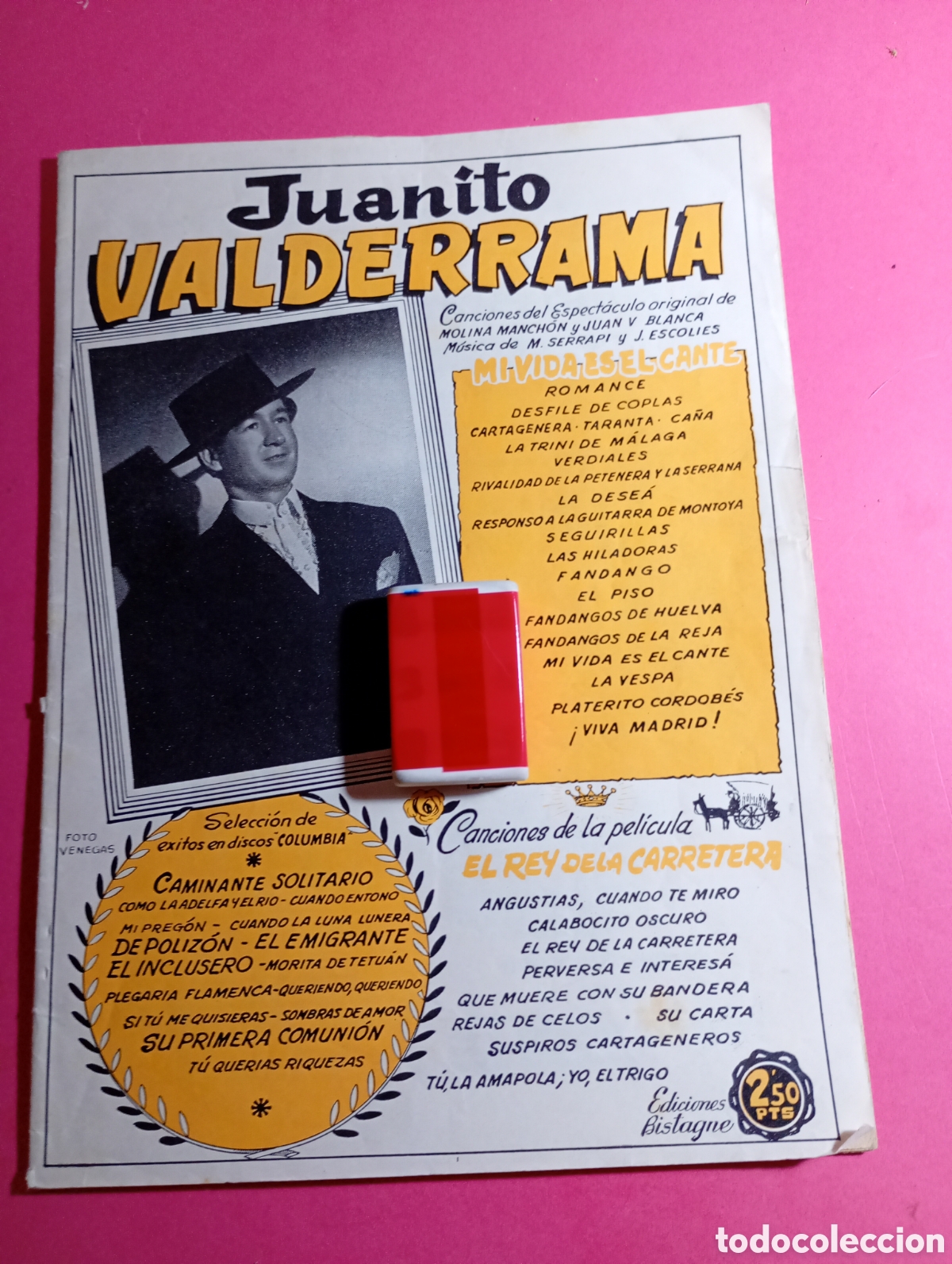 Cat&aacute;logos de M&uacute;sica: JUANITO VALDERRAMA LETRAS DEL ESPECT&Aacute;CULO 'MI VIDA ES EL CANTE' Y PEL&Iacute;CULA 'EL REY DE LA CARRETERA'