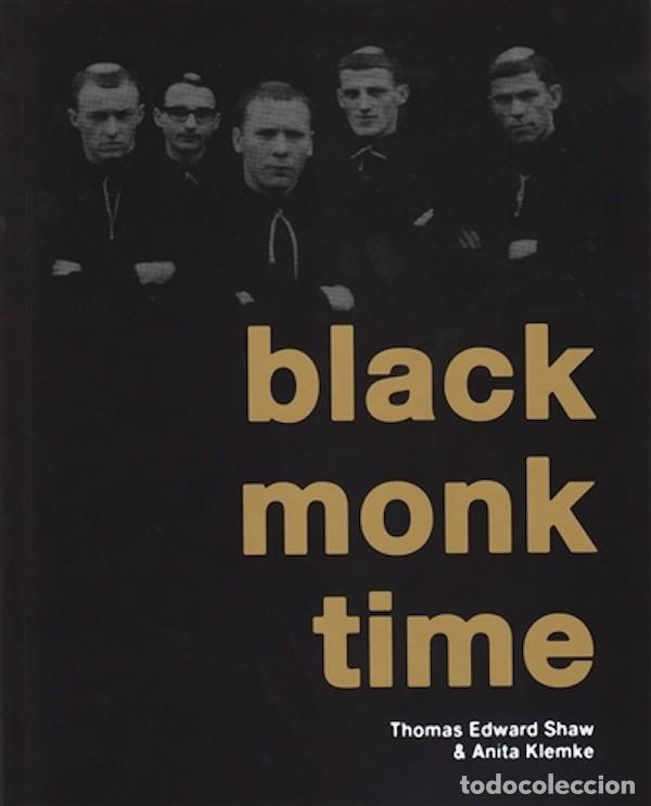 Cat&aacute;logos de M&uacute;sica: Black monk time (Thomas Edward Shaw & Anita Klemke)