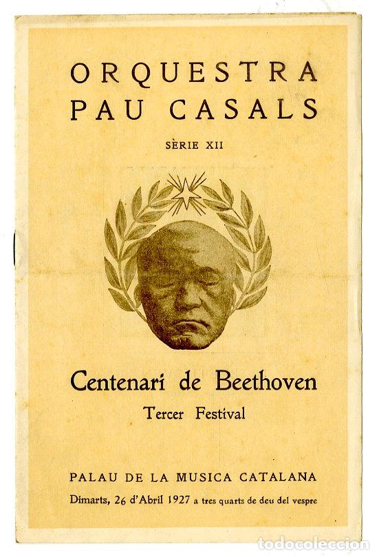 Cat&aacute;logos de M&uacute;sica: Programa de M&uacute;sica / Centenari de Beethoven, Orquestra Pau Casals 1927 - Palau de la M&uacute;sica Catalana