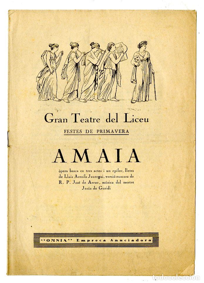 Cat&aacute;logos de M&uacute;sica: Programa de M&uacute;sica / Amaia / Lluis Arroila, Jos&eacute; de Arrue - Gran Teatre del Liceu