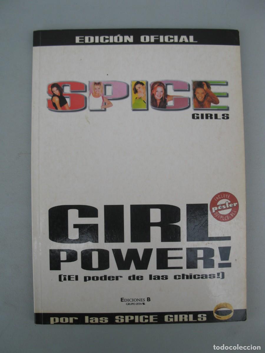 Cat&aacute;logos de M&uacute;sica: SPICE GIRLS - GIRL POWER! - &iexcl;EL PODER DE LAS CHICAS! - EDICIONES B - A&Ntilde;O 1997.