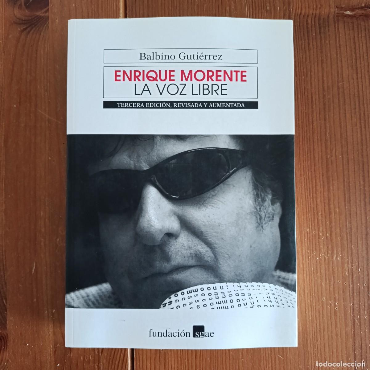 Cat&aacute;logos de M&uacute;sica: BALBINO GUTI&Eacute;RREZ - ENRIQUE MORENTE, LA VOZ LIBRE - SGAE 2018 NUEVO - 3&ordf; EDICI&Oacute;N AUMENTADA